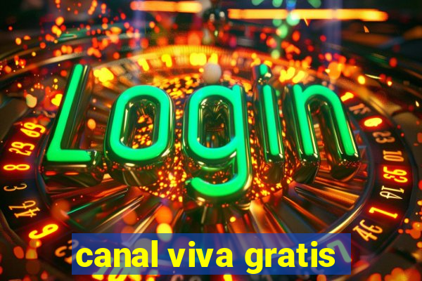 canal viva gratis